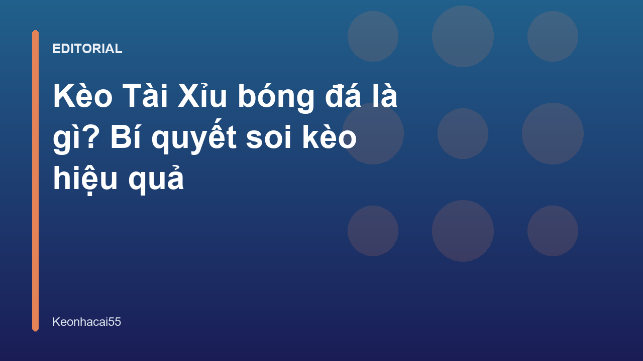 Hướng dẫn soi kèo tài xỉu bóng đá